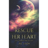 Rescue Her Heart