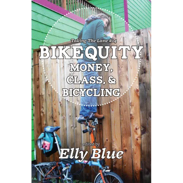 Bikequity: Money, Class, & Bicycling