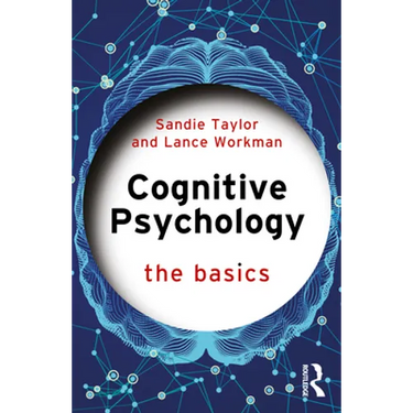 Cognitive Psychology: The Basics