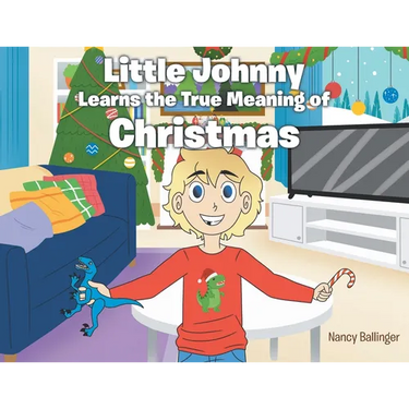 Little Johnny Learns the True Meaning of Christmas