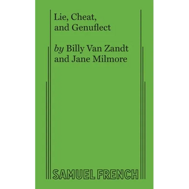 Lie, Cheat, and Genuflect