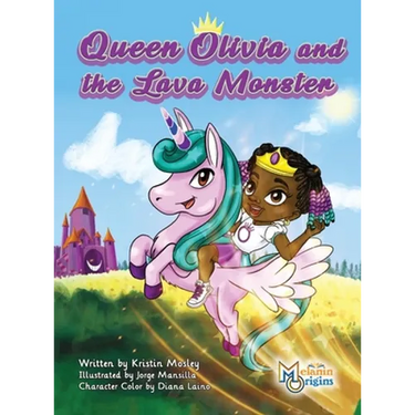 Queen Olivia and the Lava Monster