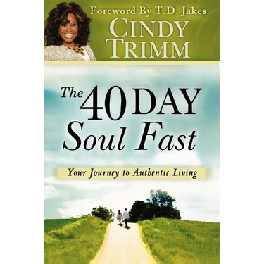 40 Day Soul Fast: Your Journey to Authentic Living