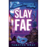 Slay Fae