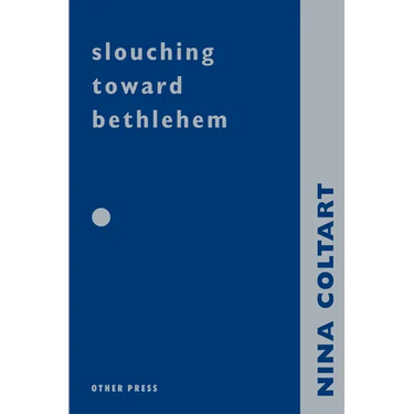 Slouching Towards Bethlehem