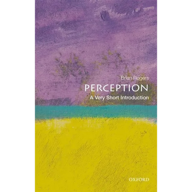 Perception: A Very Short Introduction