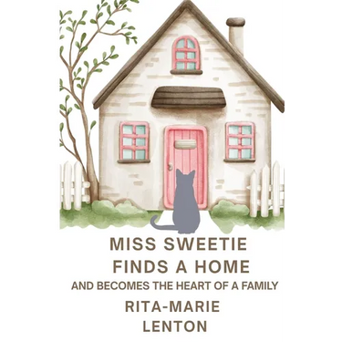 Miss Sweetie Finds a Home and becomes the heart of a family
