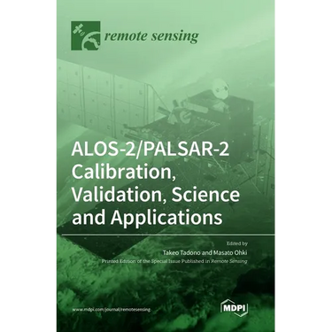 ALOS-2/PALSAR-2 Calibration, Validation, Science and Applications