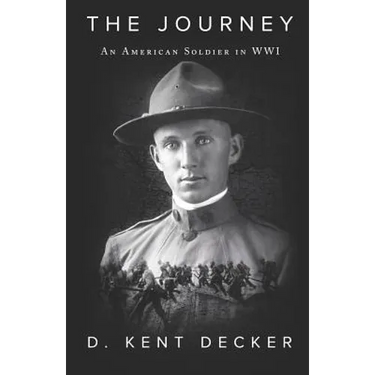 The Journey: An American Soldier in Wwi