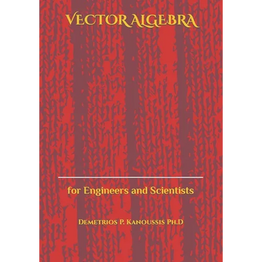 Vector Algebra: for Engineers and Scientists