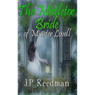 The Mistletoe Bride of Minster Lovell