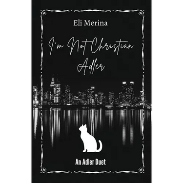 I'm Not Christian Adler: A Dark MM Romance