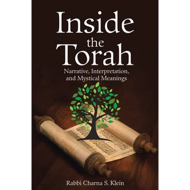 Inside the Torah: Narrative, Interpretation, and Mystical Meanings