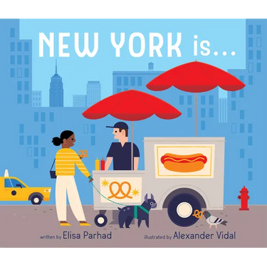 New York Is . . .: A Board Book