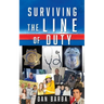 Surviving The Line Of Duty