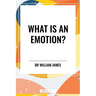 What Is an Emotion?