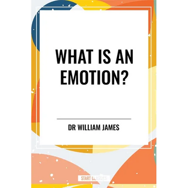 What Is an Emotion?
