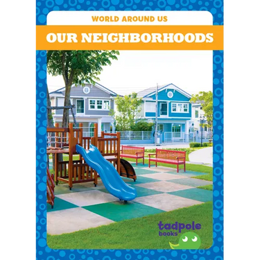 Our Neighborhoods