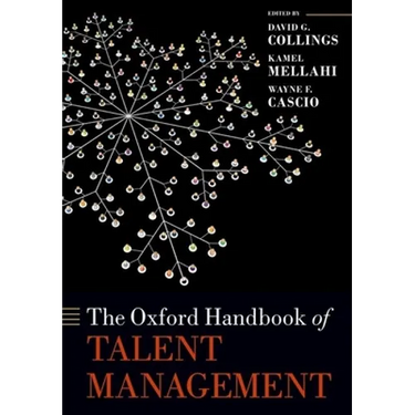 The Oxford Handbook of Talent Management