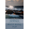Self-Mastery and Religion: A review of the religious contributions to self-mastery.