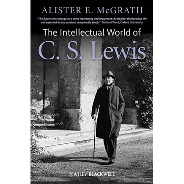 The Intellectual World of C. S. Lewis