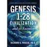 Genesis 1: 28 CIVILIZATION and its Enemies