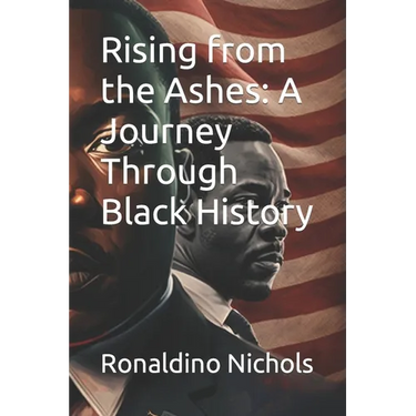 Rising from the Ashes: A Journey Through Black History