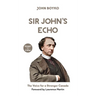 Sir John's Echo: The Voice for a Stronger Canada