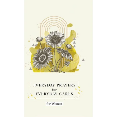 Everyday Prayers for Everyday Cares for Women