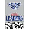 Leaders: Profiles and Reminiscences of Men Who Have Shaped the Modern World