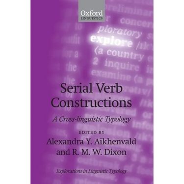 Serial Verb Constructions: A Cross-Linguistic Typology