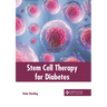 Stem Cell Therapy for Diabetes