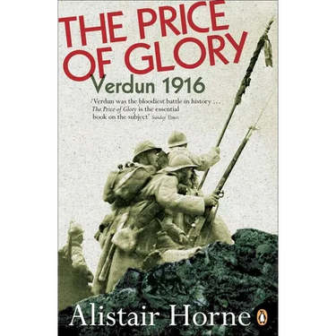 The Price of Glory: Verdun 1916; Revised Edition