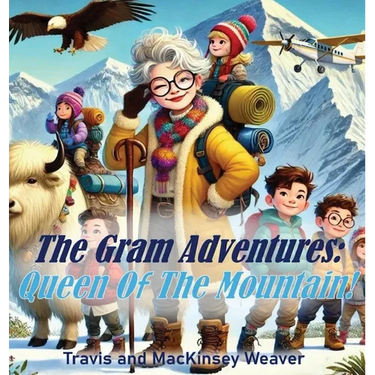 The Gram Adventures: Queen Of The Mountain