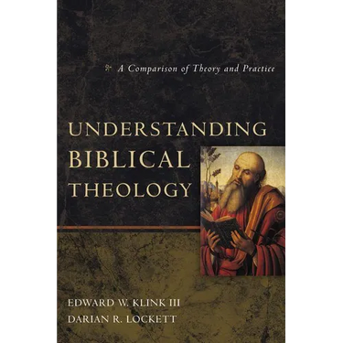 An Understanding Biblical Theology: A Comparison of Theory and Practice