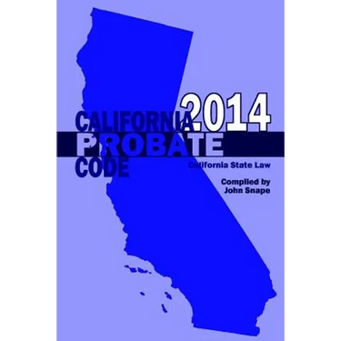 California Probate Code 2014
