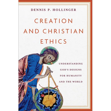 Creation and Christian Ethics