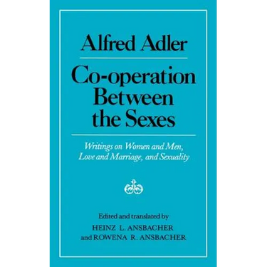 Cooperation Between the Sexes: Writings on Women and Men, Love and Marriage, and Sexuality