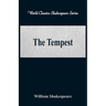 The Tempest (World Classics Shakespeare Series)