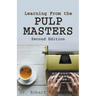 Learning from the Pulp Masters: 2nd Edition