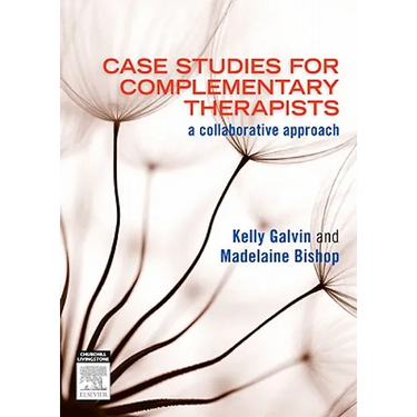 Case Studies for Complementary Therapists: A Collaborative Approach
