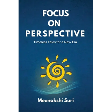 Focus On Perspective: Timeless Tales for Inspired Choices