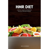 HMR Diet: A Review, Analysis, and Beginner's Overview of the Diet Program