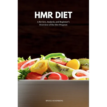 HMR Diet: A Review, Analysis, and Beginner's Overview of the Diet Program