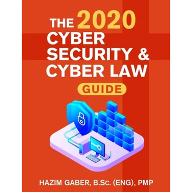 The 2020 Cyber Security & Cyber Law Guide