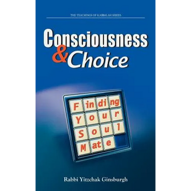 Consciousness & Choice: Finding Your Soul Mate