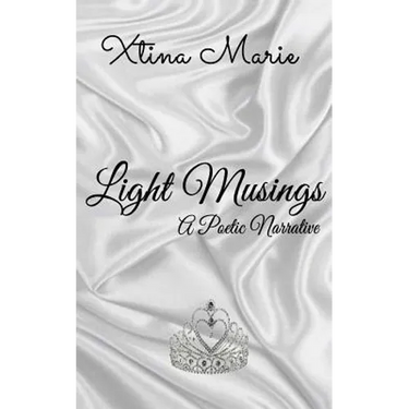 Light Musings: A Poetic Narrative