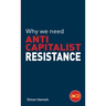 Why we need anticapitalist resistance