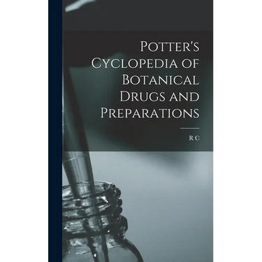 Potter's Cyclopedia of Botanical Drugs and Preparations
