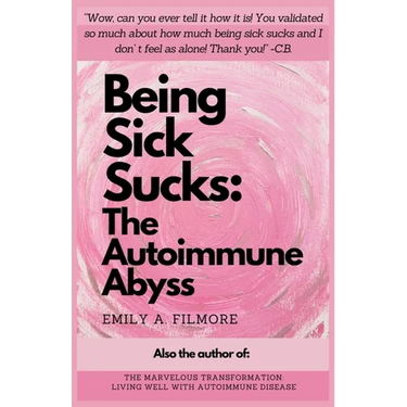 Being Sick Sucks: The Autoimmune Abyss